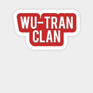 Wu Tran Clan & Chill Sticker